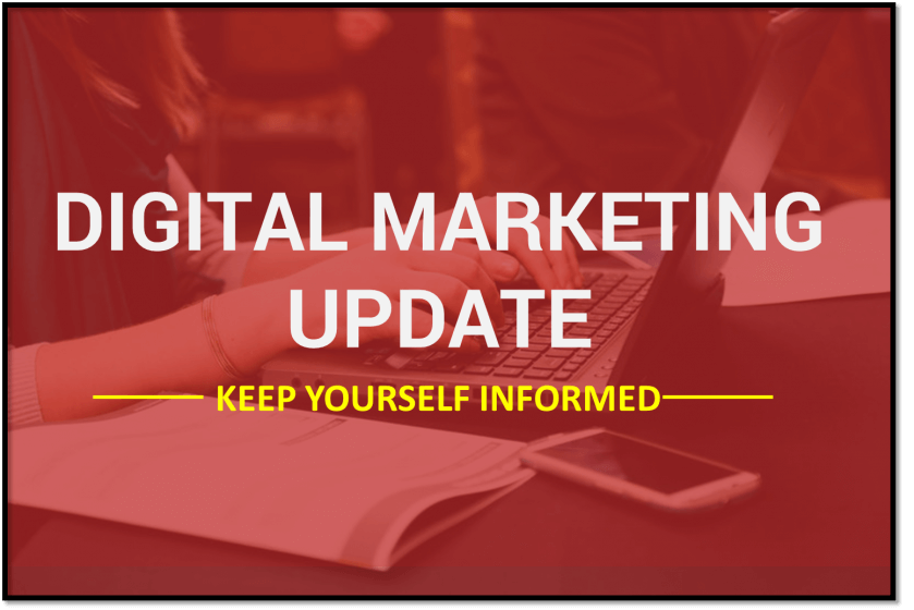 Latest Digital Marketing Updates